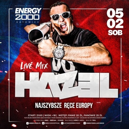 Energy 2000 (Katowice) - HAZEL ★ Live On Stage (05.02.2022)
