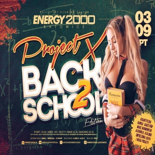 Energy2000 (Katowice) - PROJECT X ☆ BACK 2 SCHOOL (03.09.2021)