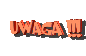 UWAGA !!! 1