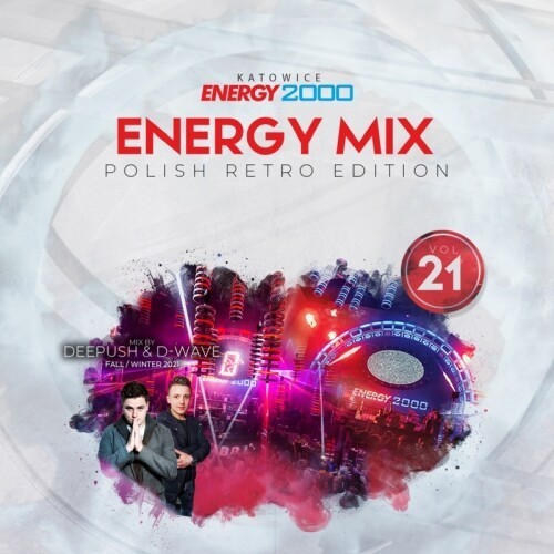 Energy Mix Katowice Vol. 21 by Dee Push & D-Wave (2021)